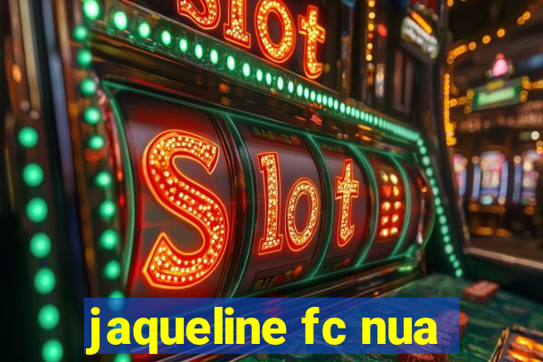 jaqueline fc nua